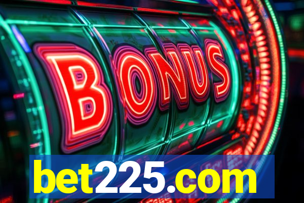 bet225.com