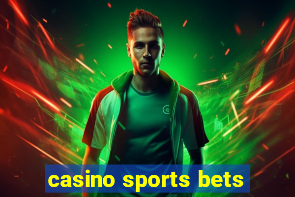 casino sports bets