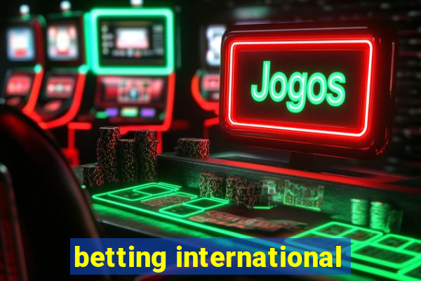 betting international