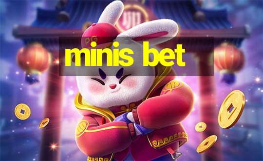 minis bet