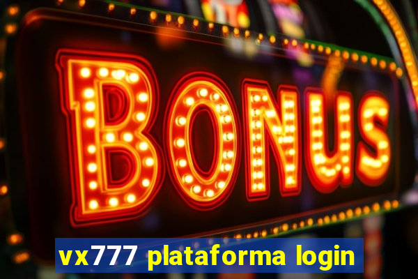 vx777 plataforma login