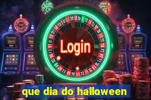 que dia do halloween