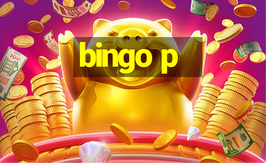 bingo p