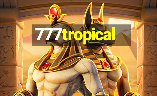 777tropical