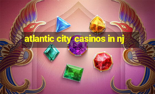 atlantic city casinos in nj