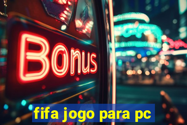 fifa jogo para pc