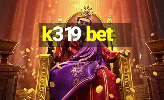 k319 bet