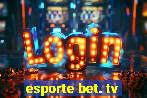 esporte bet. tv