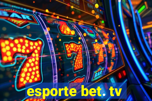 esporte bet. tv