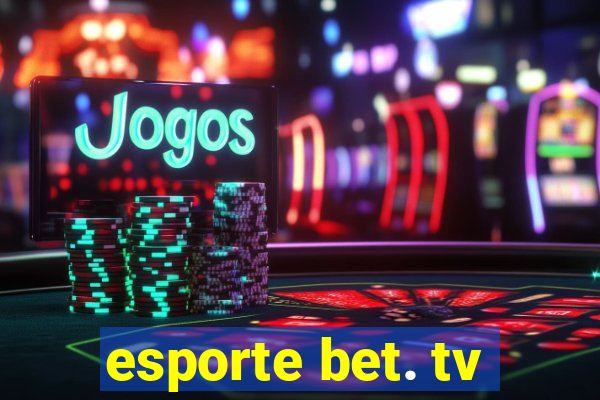 esporte bet. tv