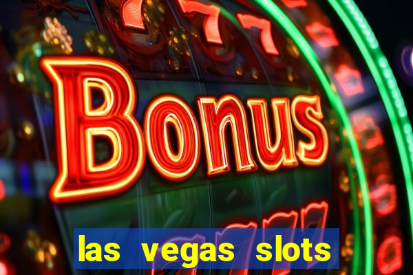 las vegas slots free online