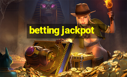 betting jackpot