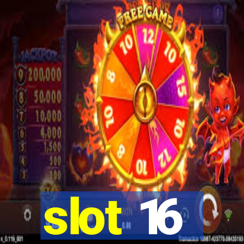 slot 16