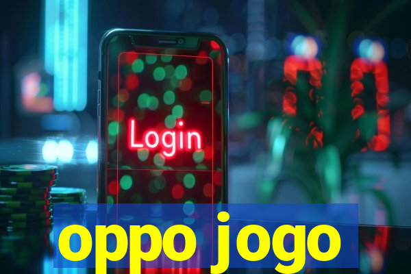 oppo jogo