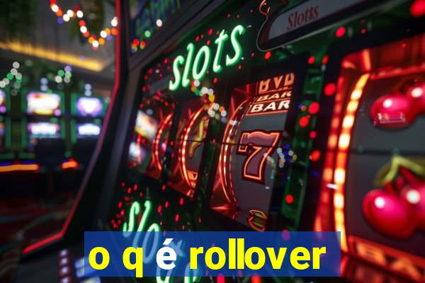 o q é rollover