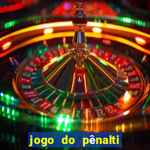 jogo do pênalti de ganhar dinheiro