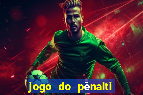 jogo do pênalti de ganhar dinheiro