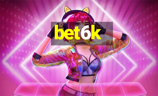 bet6k