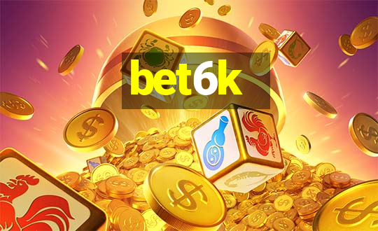 bet6k