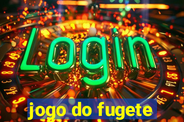 jogo do fugete