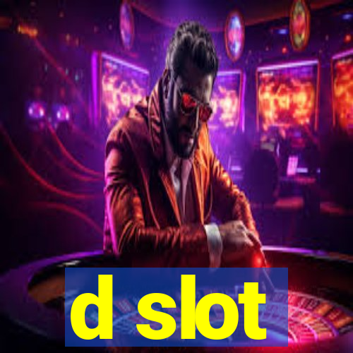 d slot