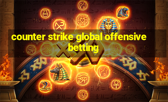 counter strike global offensive betting