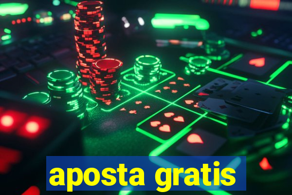 aposta gratis