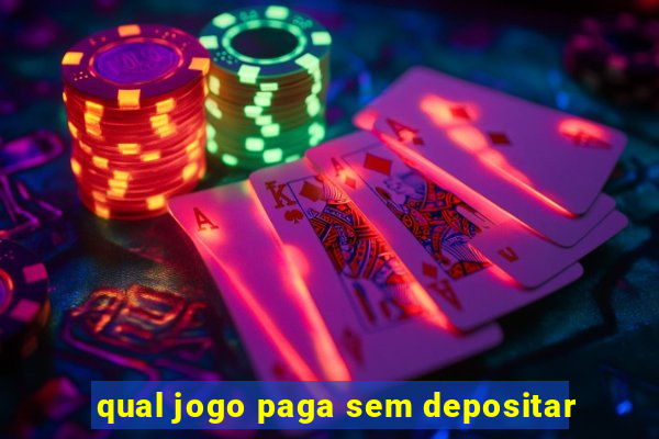 qual jogo paga sem depositar