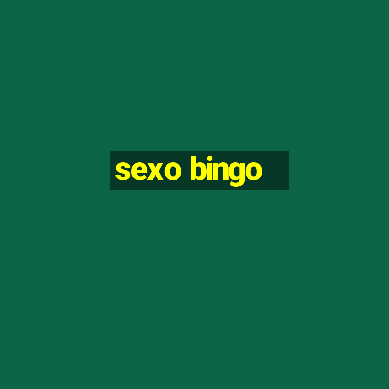 sexo bingo