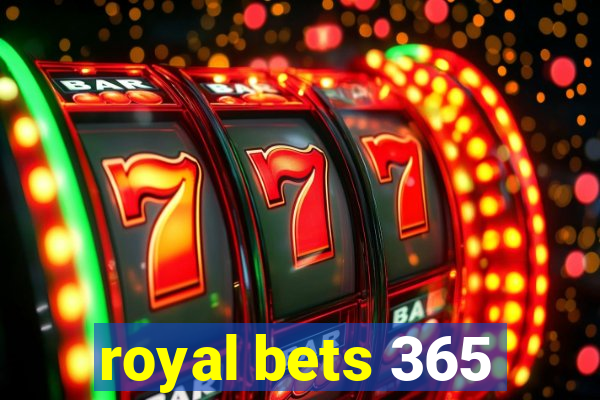 royal bets 365