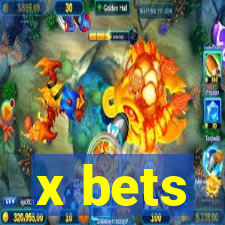 x bets