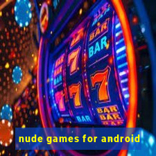 nude games for android