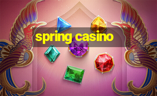 spring casino