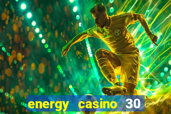 energy casino 30 free spins promo code