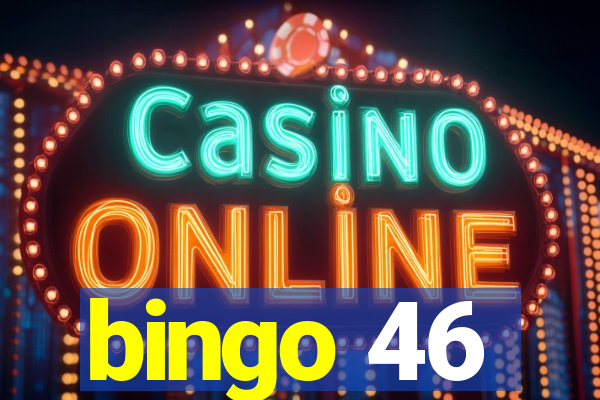 bingo 46