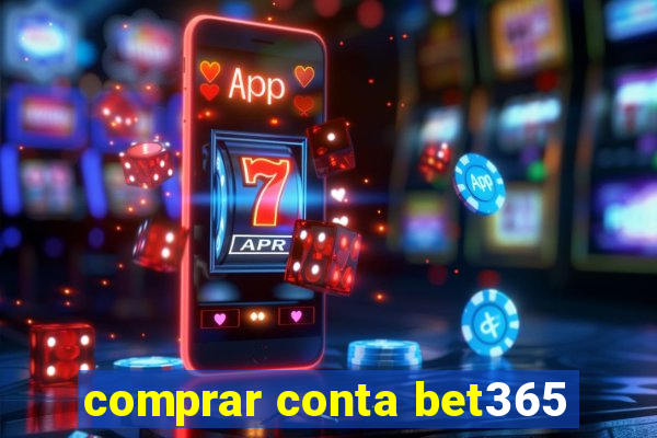 comprar conta bet365