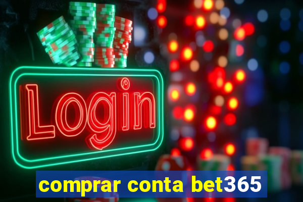 comprar conta bet365