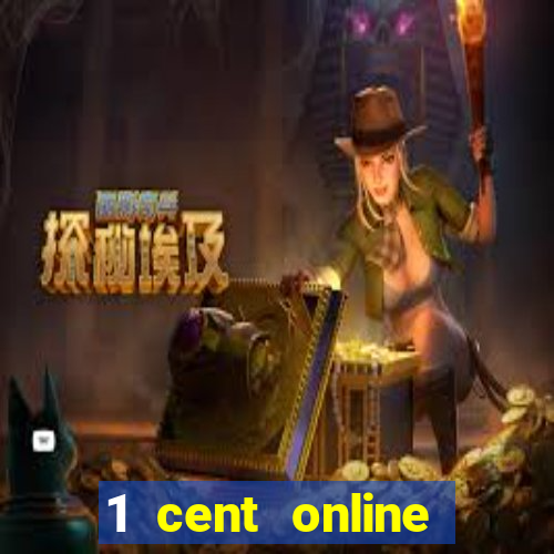 1 cent online casino games