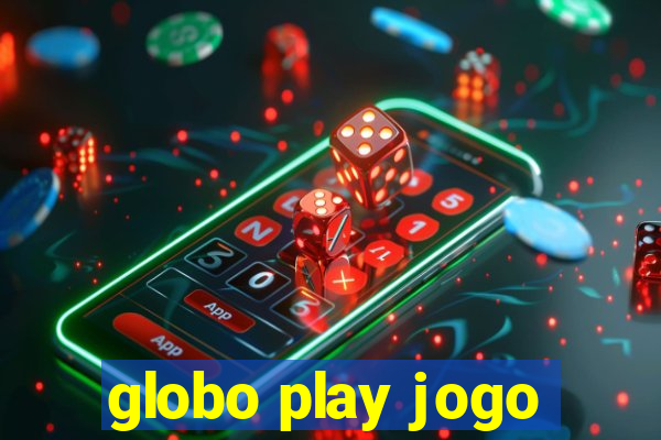 globo play jogo