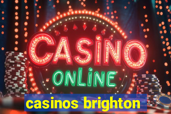 casinos brighton