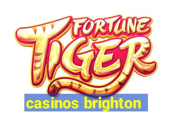 casinos brighton