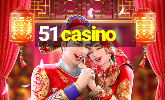 51 casino