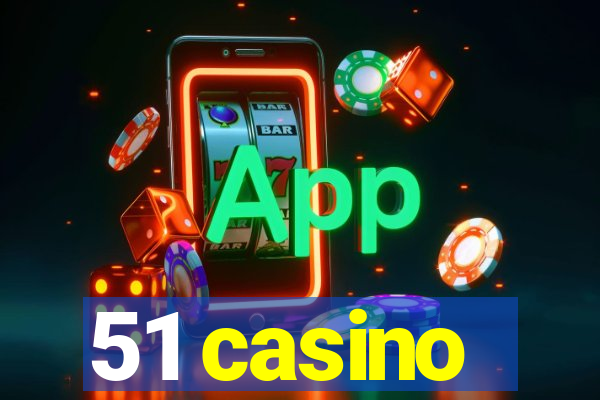 51 casino