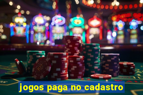 jogos paga no cadastro