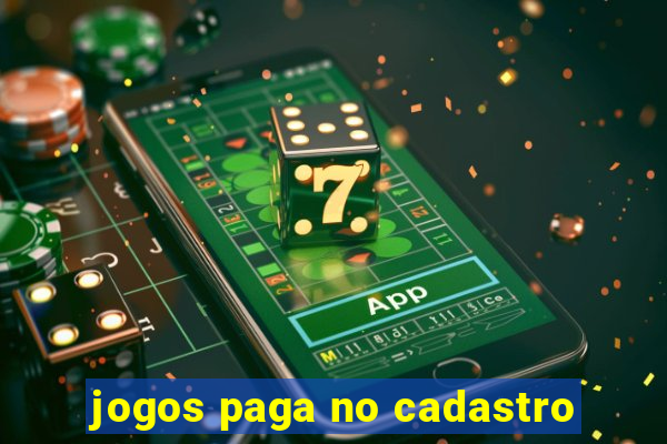 jogos paga no cadastro