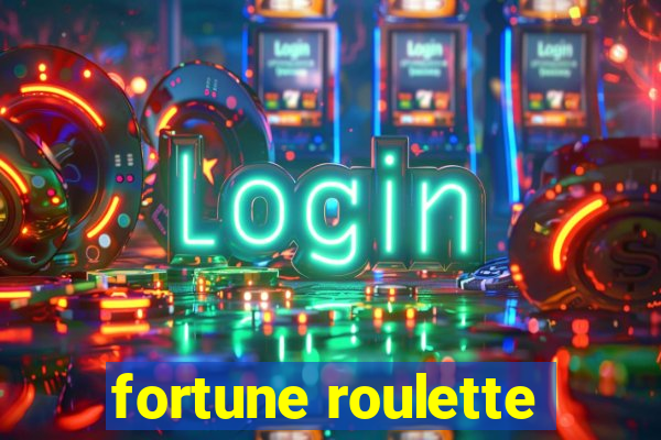 fortune roulette