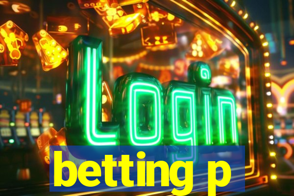 betting p