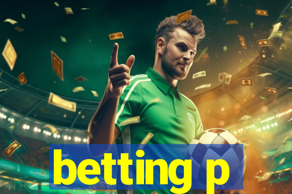 betting p