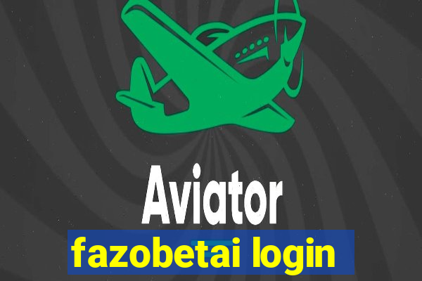 fazobetai login