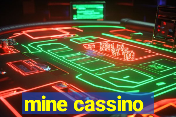 mine cassino